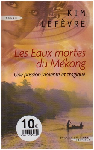 Les eaux mortes du Mékong