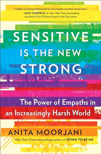 Sensitive Is the New Strong: The Power...