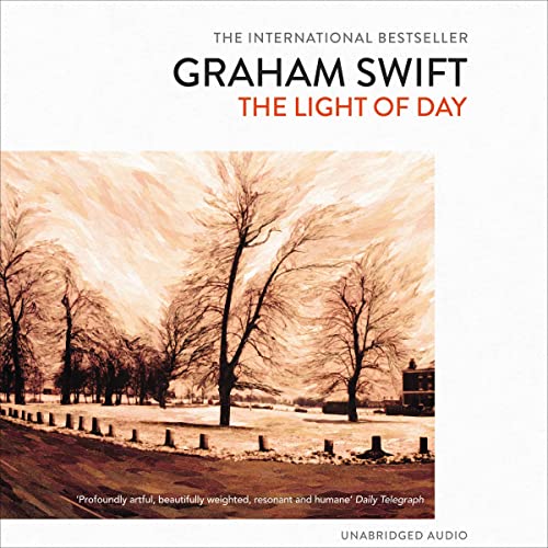 The Light of Day (Audio Download): Graham Swift, Alex Jennings, Simon ...
