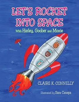 Paperback "Let's Rocket Into Space": with Harley, Goober and Moxie Book