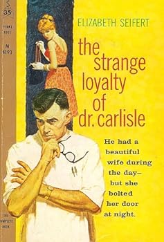 Paperback The Strange Loyalty of Dr. Carlisle Book