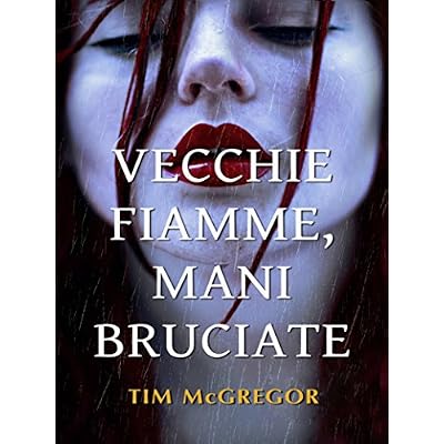 Vecchie Fiamme, Mani Bruciate