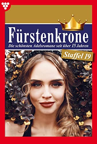 E-Book 181-190: Fürstenkrone Staffel 19 – Adelsroman (German Edition)