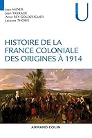 Histoire De La France Coloniale 2200372183 Book Cover