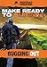 Make Ready to Survive: Bugging Out