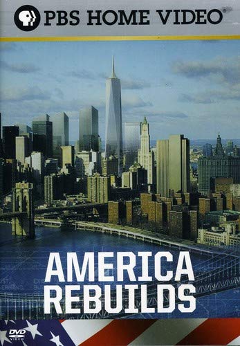 America Rebuilds/America Rebuilds II - Return to Ground Zero