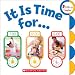It Is Time For... (Rookie Toddler)