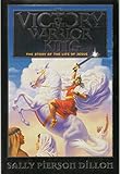 Victory of the Warrior King: The Story of the Life of Jesus (War of the Ages)