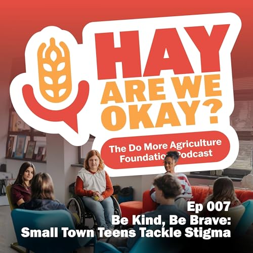 Be Kind, Be Brave: Small Town Teens Tackle Stigma