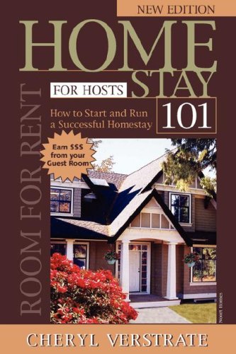 Homestay 101 for Hosts - The Complete Guide to Start & Run a Successful Homestay (NEW EDITION)