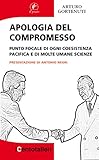 punto focal optica  Apologia del compromesso. Punto focale di ogni coesistenza pacifica e di molte umane scienze (I centotalleri)