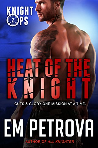 Heat of the Knight (Knight Ops Book 2)