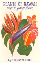 Plants of Hawaii: How to Grow Them