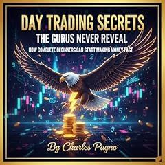 Day Trading Secrets the Gurus Never Reveal Audiolibro Por Charles Payne arte de portada