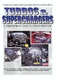 Download A Guide to Turbos and Superchargers: A Comprehensive Guide to Forced Induction Kindle Editon