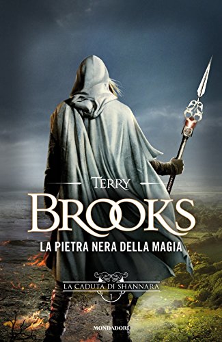  La pietra nera della magia. La caduta di Shannara (Vol. 1)