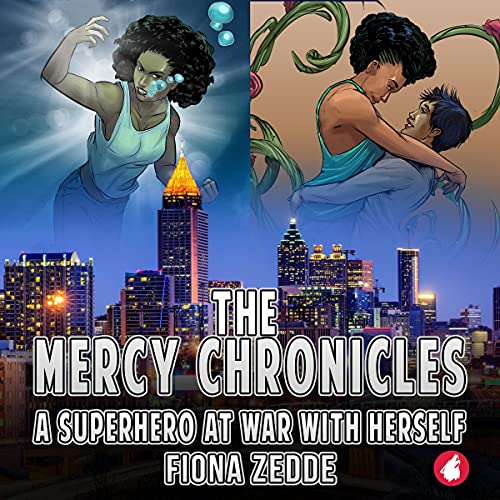 Book cover for The Mercy Chronicles: A Superhero at War with Herself
