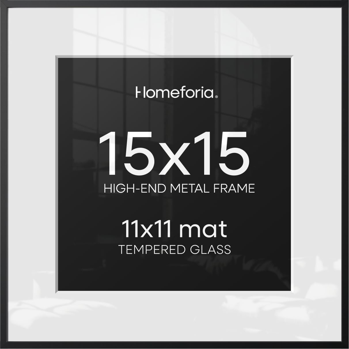 Homeforia 15x15 Black Picture Frame, High-End Metal, 11x11 Mat, Glass