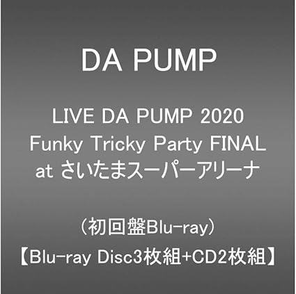 Amazon Co Jp Live Da Pump Funky Tricky Party Final At さいたまスーパーアリーナ Blu Ray Disc3枚組 Cd2枚組 初回生産限定 Dvd ブルーレイ Da Pump