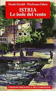 Paperback Istria, le isole del vento Book