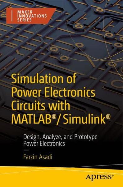 Buy Simulation of Power Electronics Circuits with MATLAB®/Simulink® — BookShops.in