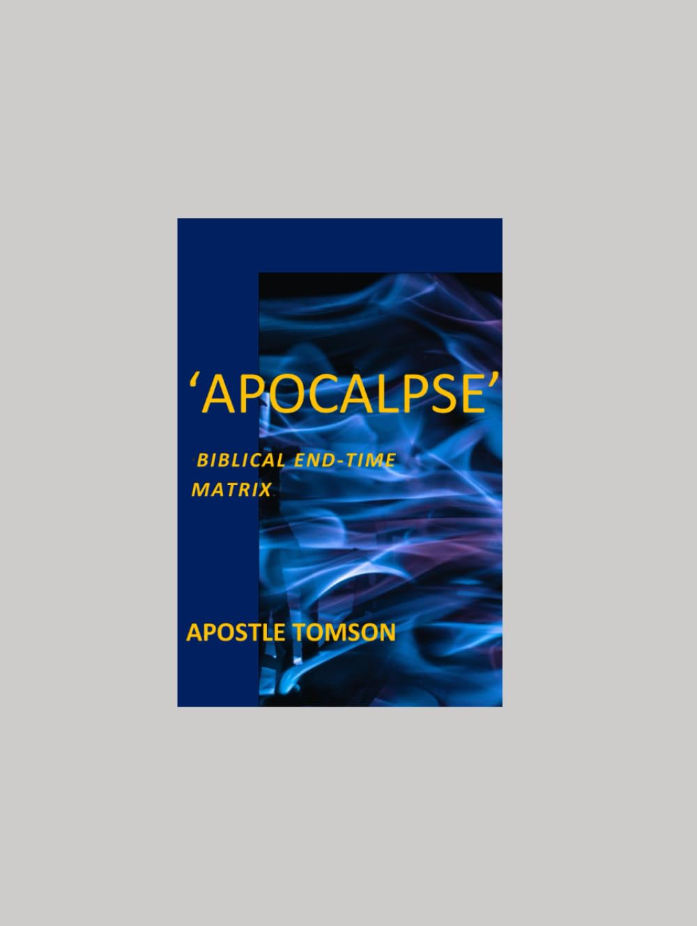 APOCALYPSE:- BIBLICAL END-TIME MATRIX.
