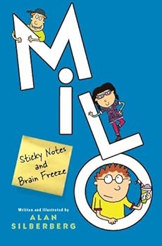 Hardcover Milo: Sticky Notes and Brain Freeze by Alan Silberberg (2010-09-14) Book