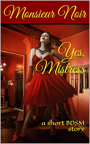 Yes, Mistress (English Edition)