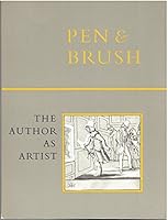 Pen & brush: the author as artist;: An exhibition in the Berg Collection of English and American literature 0871041421 Book Cover