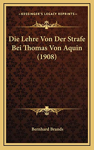Die Lehre Von Der Strafe Bei Thomas Von Aquin (1908) (German Edition)