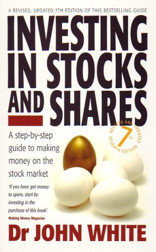 Buy Investing In Stocks And Shares 7e: A Step-by-step Guide to Making Money on the Stock Market — BookShops.in