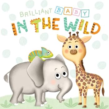Board book Little Hippo Books Brilliant Baby: In the Wild - Children's Touch and Feel and Learn Sensory Board Book