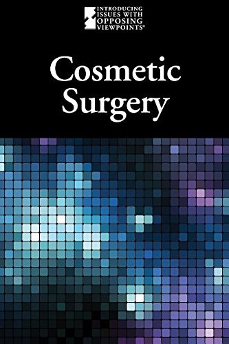 Cosmetic Surgery (Introducing Issues with Opposing Viewpoints)