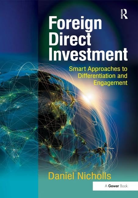Buy Foreign Direct Investment: Smart Approaches to Differentiation and Engagement — BookShops.in