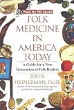 Folk Medicine In America Today