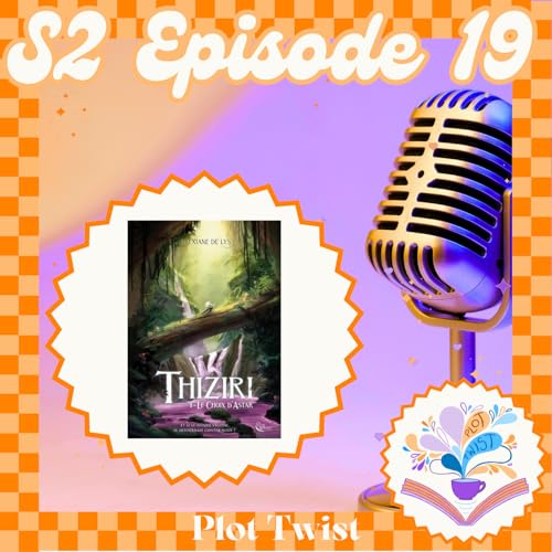 S2 Ep.19 - On a lu Thiziri de Alexiane de Lys et &ccedil;a s'est mal pass&eacute;...