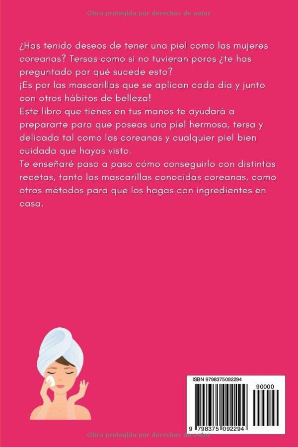 Miniatura 2 de Cómo preparar mascarillas en casa Recetas caseras, incluyendo ingredientes naturales y las mascarillas coreanas (Spanish Edition)