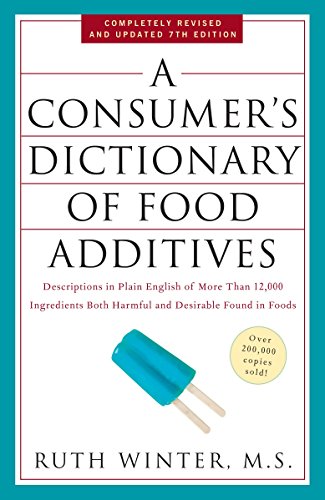 A Consumer's Dictionary of Food Additives, 7th Edition: Descriptions in Plain English of More Than 1