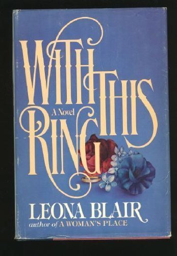 With This Ring by Leona Blair (1-Feb-1984) Hard... B012HUL5U4 Book Cover