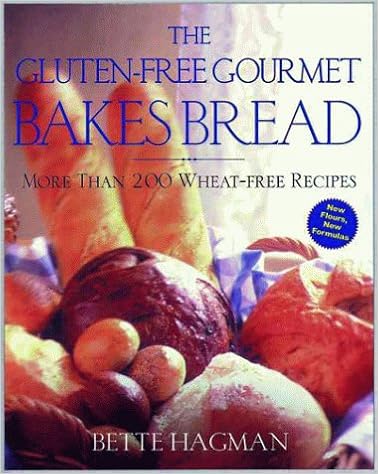 The Gluten-Free Gourmet Bakes Bread : More Than 200 Wheat Free Recipes book cover