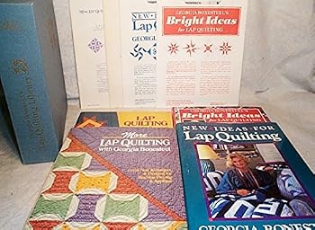 Georgia Bonesteel's Library: Lap Quilting with Georgia Bonesteel, More Lap Quilting with Georgia Bonesteel, Gerogia Bonesteel's Bright Ideas, New Ideas for Lap Quilting