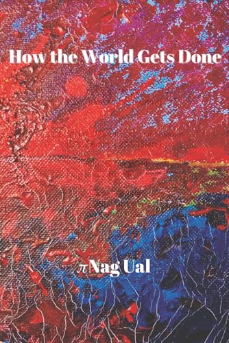 How the World Gets Done