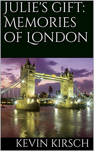 Julie's gift: Memories of London