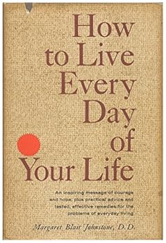 Hardcover How to live every day of your life Book