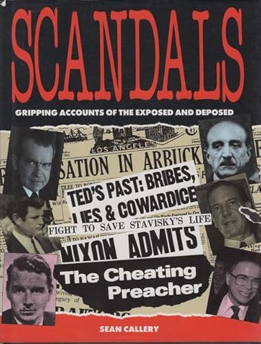 Scandals: Gripping Accounts of the Exposed and ... 1853484059 Book Cover