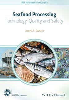 Seafood Processing: Technology, Quality and Safety (IFST Advances in Food Science)