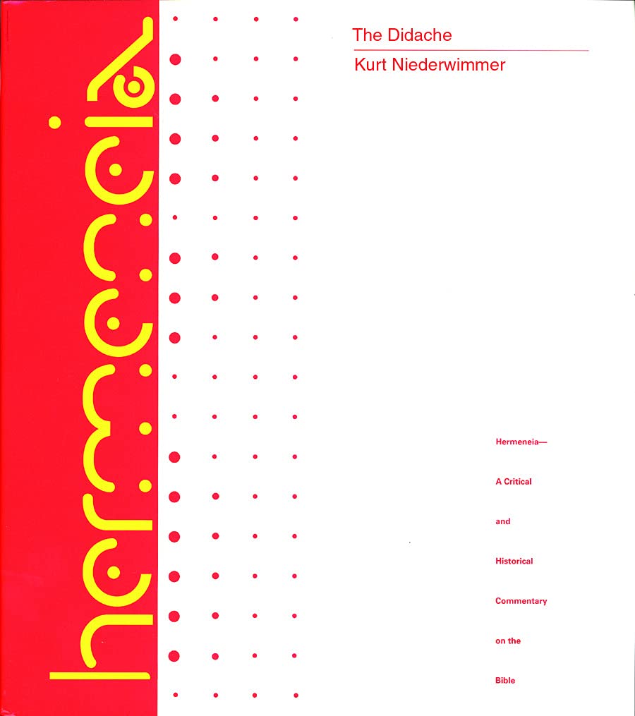 Buy The Didache: A Commentary (Hermeneia: A Critical and Historical Commentary on the Bible) — BookShops.in