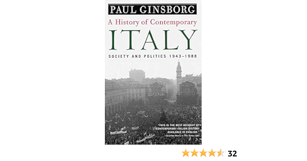 A History Of Contemporary Italy Society And Politics 1943 19 Ginsborg Paul Amazon Com Books