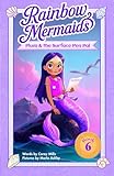 Plum and the Surface Pen Pal: A sparkly, underwater adventure series for kids 6-10 (Rainbow Mermaids)