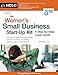 The Women's Small Business Start-Up Kit: A Step-by-Step Legal Guide